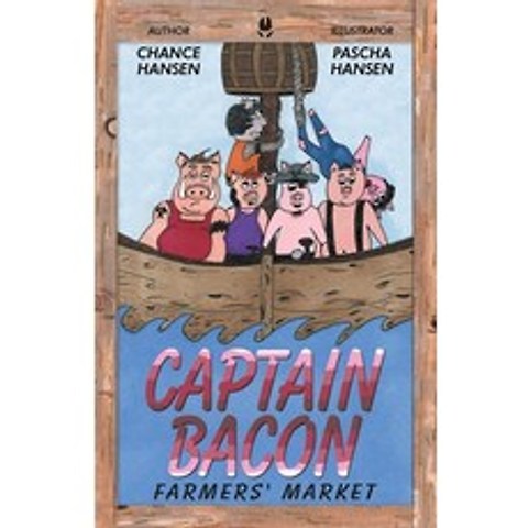 (영문도서) Captain Bacon: Farmers Market Paperback, Trafford Publishing, English, 9781490797175