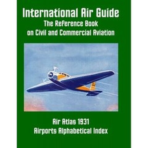 International Air Guide : Airports Alphabetical Index : The Reference Book on Civil and Commercial, 단일옵션