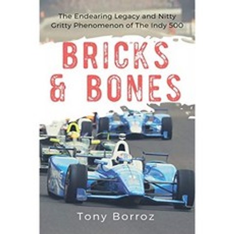 Bricks & Bones : The Indy 500의 사랑스러운 유산과 핵심적인 현상, 단일옵션
