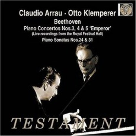 Claudio Arrau / Otto Klemperer 베토벤 : 피아노 협주곡 3번 4번 5번 `황제` 소나타 24 31번 (Beethoven: Pia...