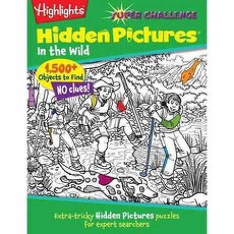 (영문도서) Highlights Super Challenge Hidden Pictures In the Wild, Highlights for Children