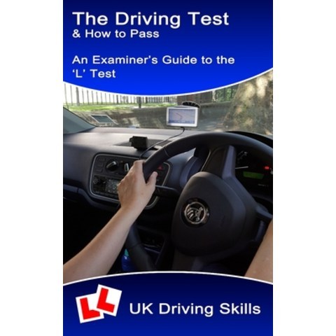(영문도서) The Driving Test & How to Pass: An examiners guide to the L test (includes show me tell m... Paperback, Independently Published, English, 9798719988528