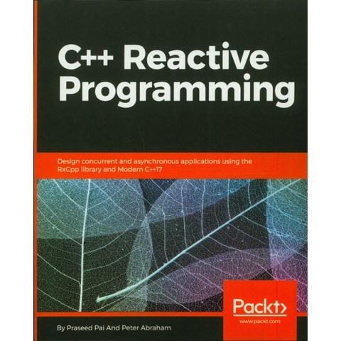 C++ Reactive Programming, Packt Publishing