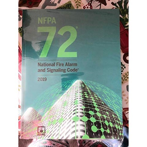 NFPA 72 National Fire Alarm and Signaling Code 2019 (NFPA 72: National Fire Alarm and Signaling Code Handbook)
