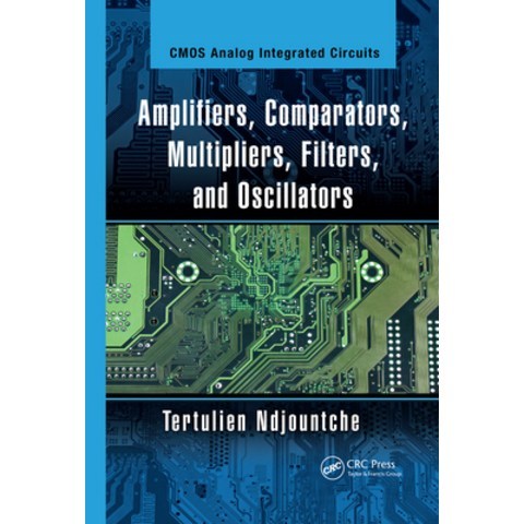 Amplifiers Comparators Multipliers Filters and Oscillators Paperback, CRC Press, English, 9780367733100