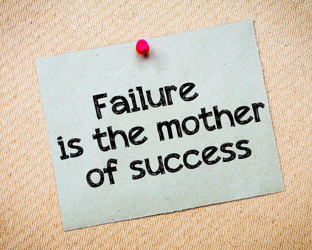 depositphotos_68799059-stock-photo-failure-is-the-mother-of.jpg