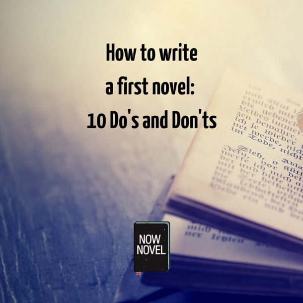 How-to-write-a-first-novel-dos-and-donts-610x610.jpg