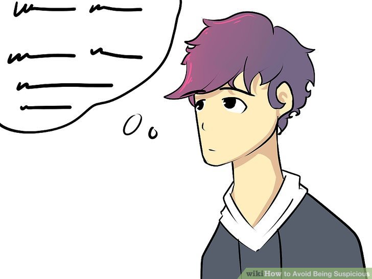 aid246045-v4-728px-Avoid-Being-Suspicious-Step-3.jpg