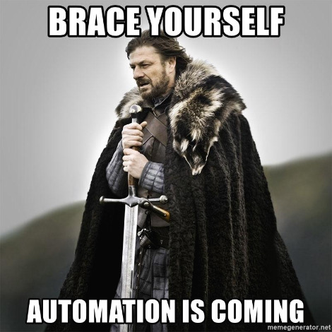 brace-yourself-automation-is-coming.jpg