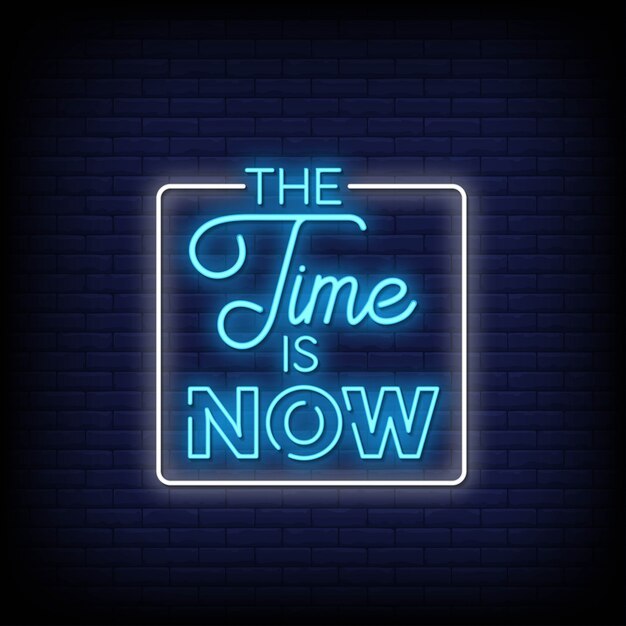 time-is-now-neon-signs-style-text-vector_118419-997.jpg