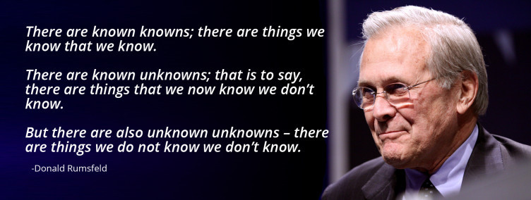 rumsfeld-unknown-unknowns-752x284.jpg