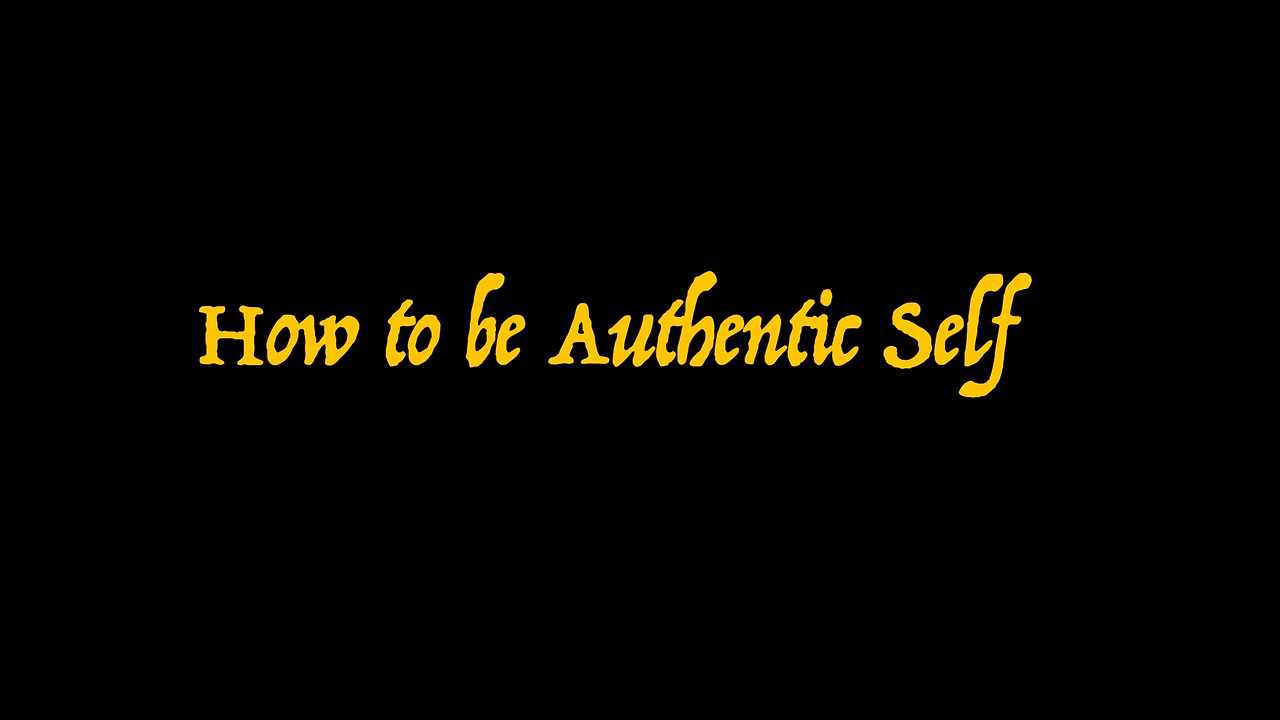 how to be authentic self.jpg