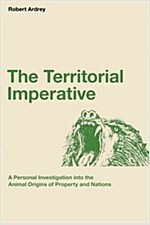 The_Territorial_Imperative-A_Personal_Inquiry_Into_the_Animal_Origins_of_Pro.jpg