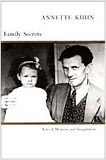 Family Secrets - Acts of Memory and Imagination.jpg