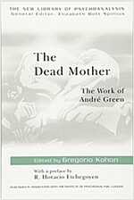 The Dead Mother  The Work of Andre Green.jpg