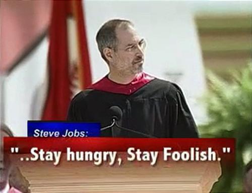 스티브 잡스 stay hungry stay folish.jpg