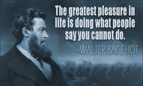 walter_bagehot_quote[1].jpg