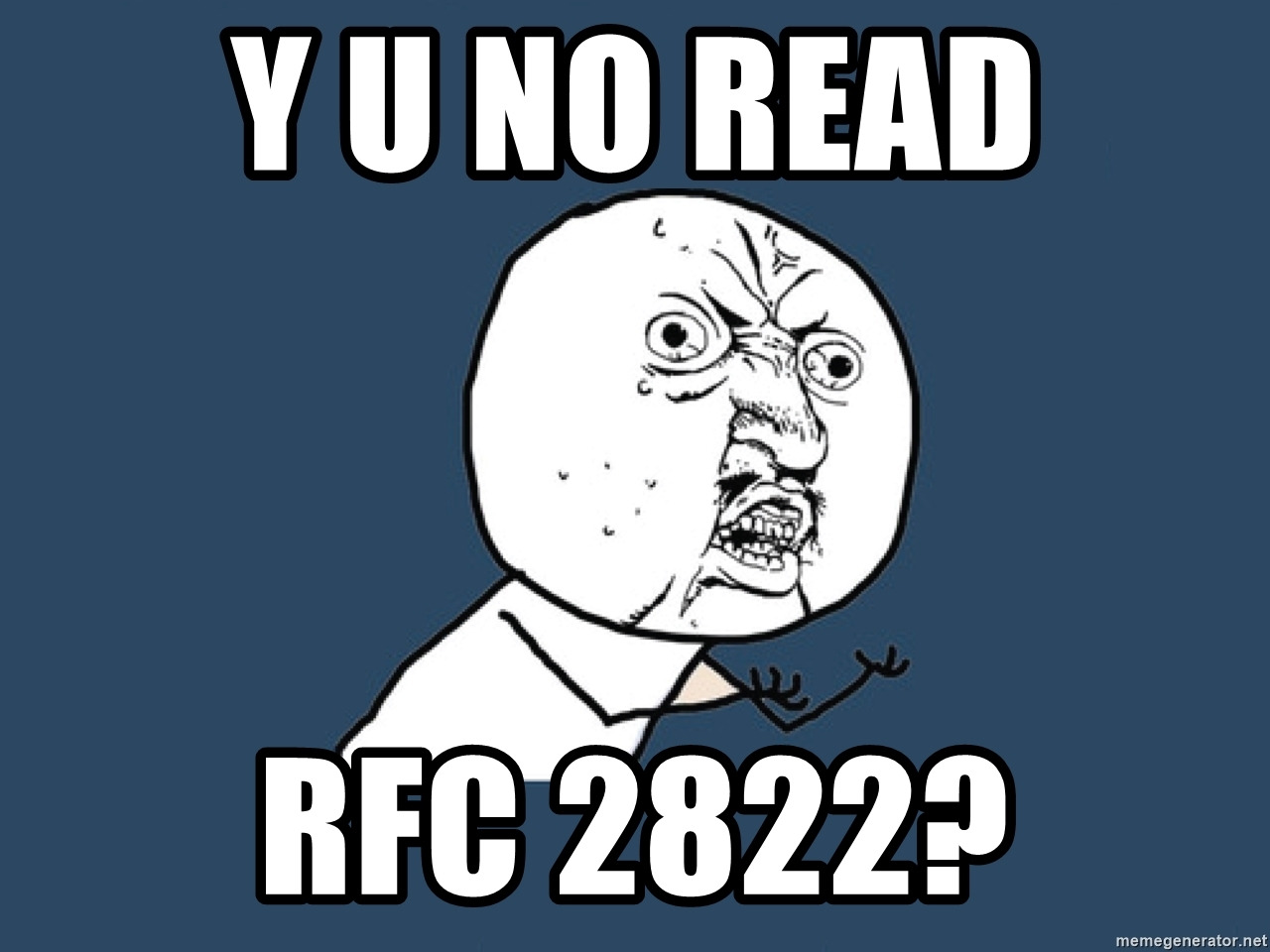 y-u-no-read-rfc-2822.jpg