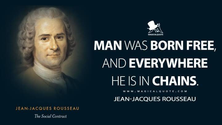 Man-was-born-free-and-everywhere-he-is-in-chains.jpg