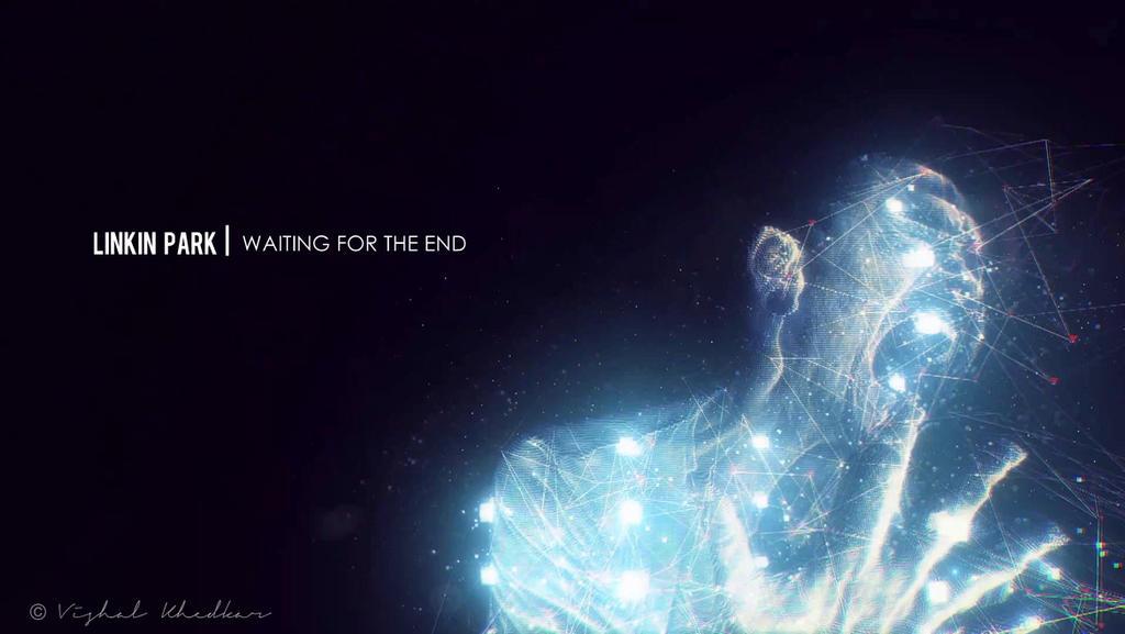 linkin_park___waiting_for_the_end_by_krazzyvishal-d69oiki.jpg