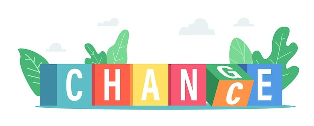 change-and-chance-opportunity-business-concept-with-colorful-cubes-and-letters-creative-idea-or-vision-for-creative-project-new-life-career-growth-changing-cartoon-vector-illustration_87771-16138.jpg