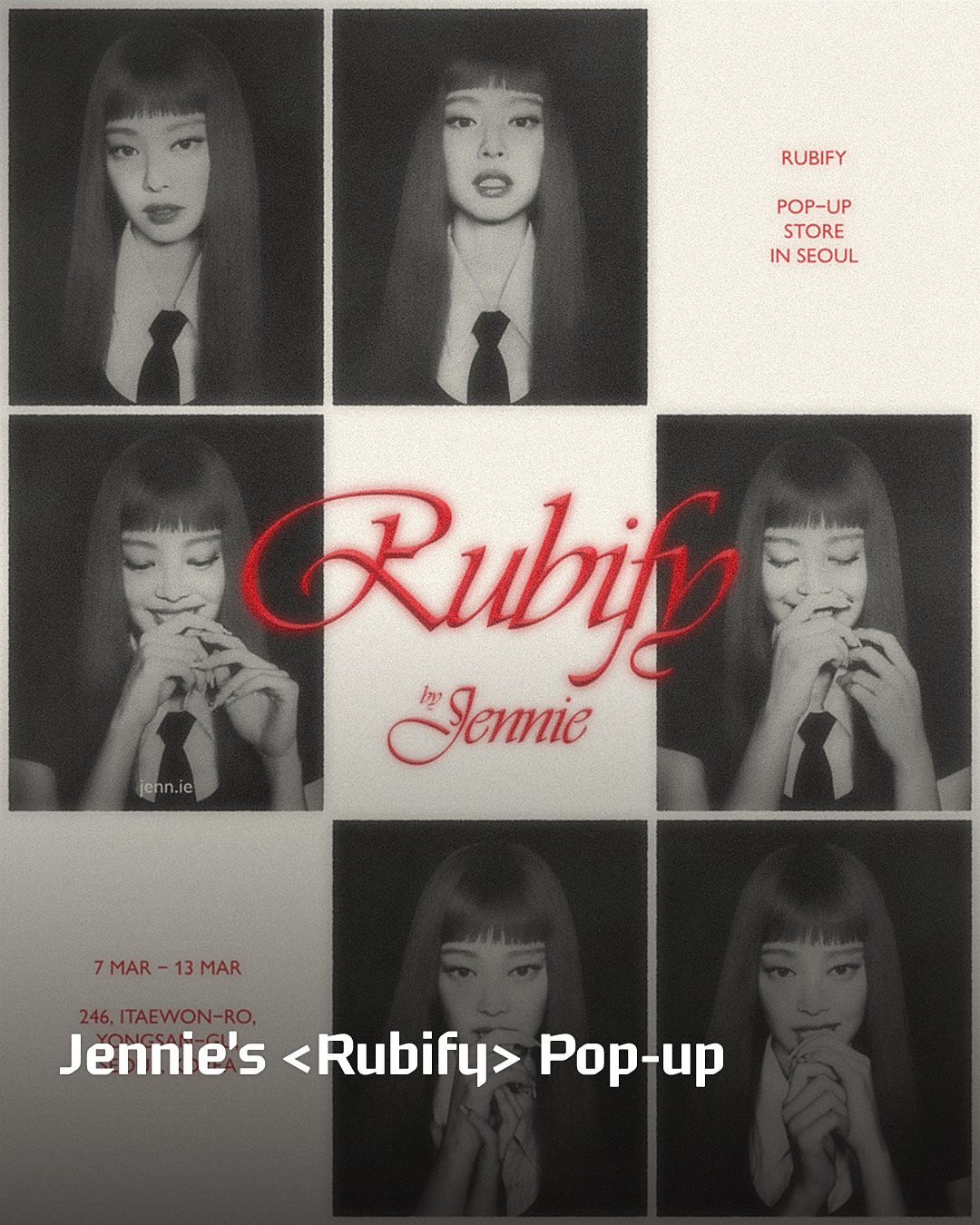 ⠀Jennie’s Rubify Pop-up 첫 번째 정규 앨범 발매 기념,아티스트 제니를 온전히 느껴볼 수 있는체험형 전시 팝업 Rubify뮤직 라이브러리와 바이닐앤플라스틱에서제니가 팬들에게 전하는 특별한 메시지를 만나 보세요  Rubify 팝업 운영 안내· 기간- 2025. 3. 7(금) ~ 2025. 3. 13(목)· 시간- 오후 12시 ~ 9시· 장소- -현대카드 뮤직 라이브러.jpg