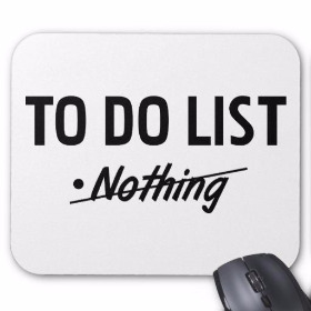 nothing_to_do_list_mouse_pad-r96fd09d6b90043529d0737c85d533621_x74vi_8byvr_512.jpg