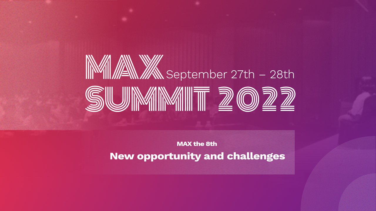 MAX SUMMIT 2022 행사 소개서_앞 장표.png