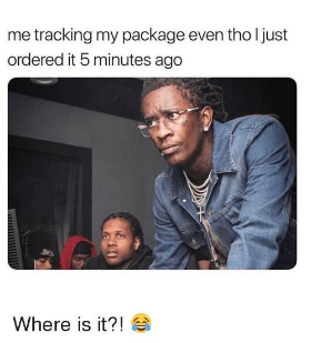 me-tracking-my-package-even-tho-ljust-ordered-it-5-36214613.png