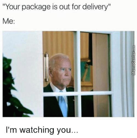your-package-is-out-for-delivery-me-im-watching-you-8900643.png