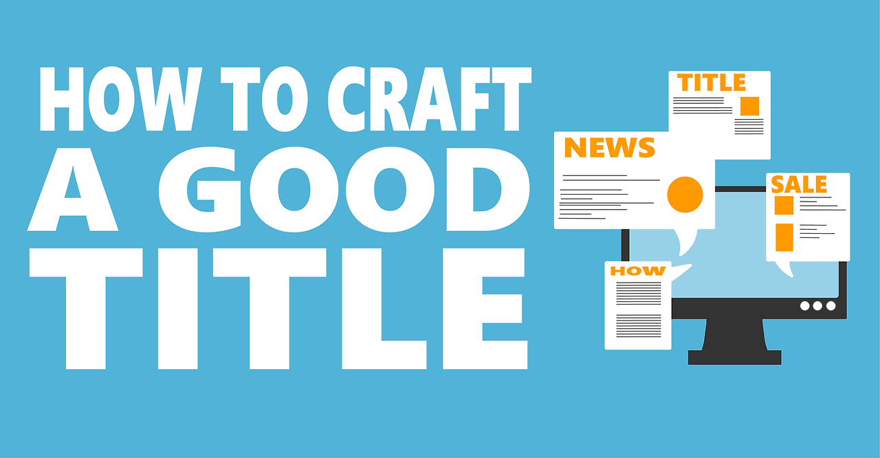 How-to-craft-a-good-title.png