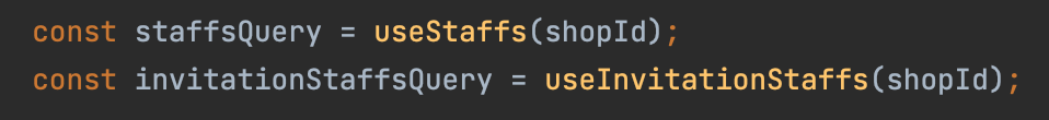 const staffsQuery = useStaffs(shopId);.png