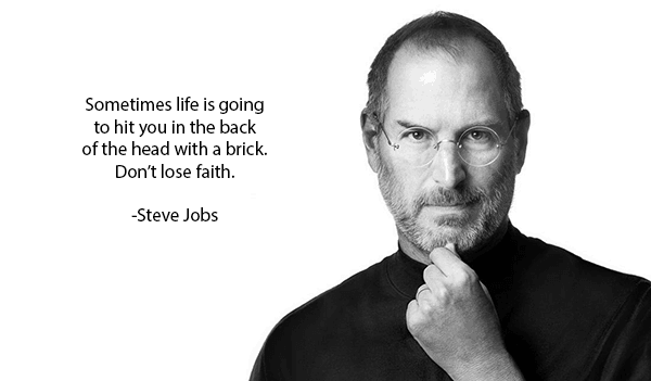 steve-jobs-sometimes-life-is-going-to-hit-you-in-the-back-of-the-head-with-a-brick.png