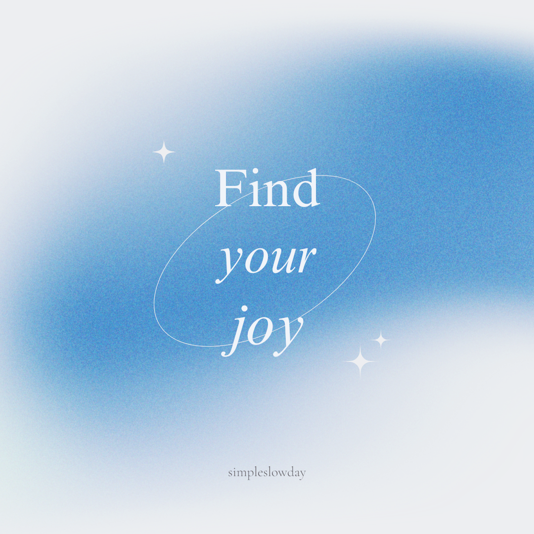 findyourjoy_simpleslowday.png