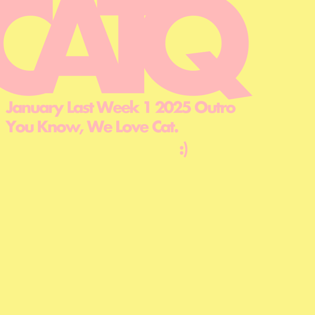 January Last Week 1 2025 Outro 2.png