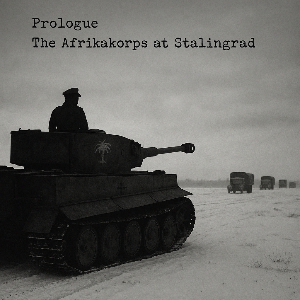 02 Prologue - The Afrikakorps at Stalingrad.png