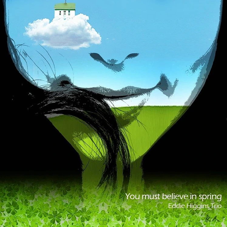 you must believe in spring-Eddi Higgins Trio.PNG