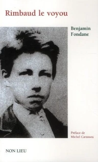 Rimbaud le voyou_Non Lieu, 2011.JPG