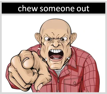 chew_someone_out.webp