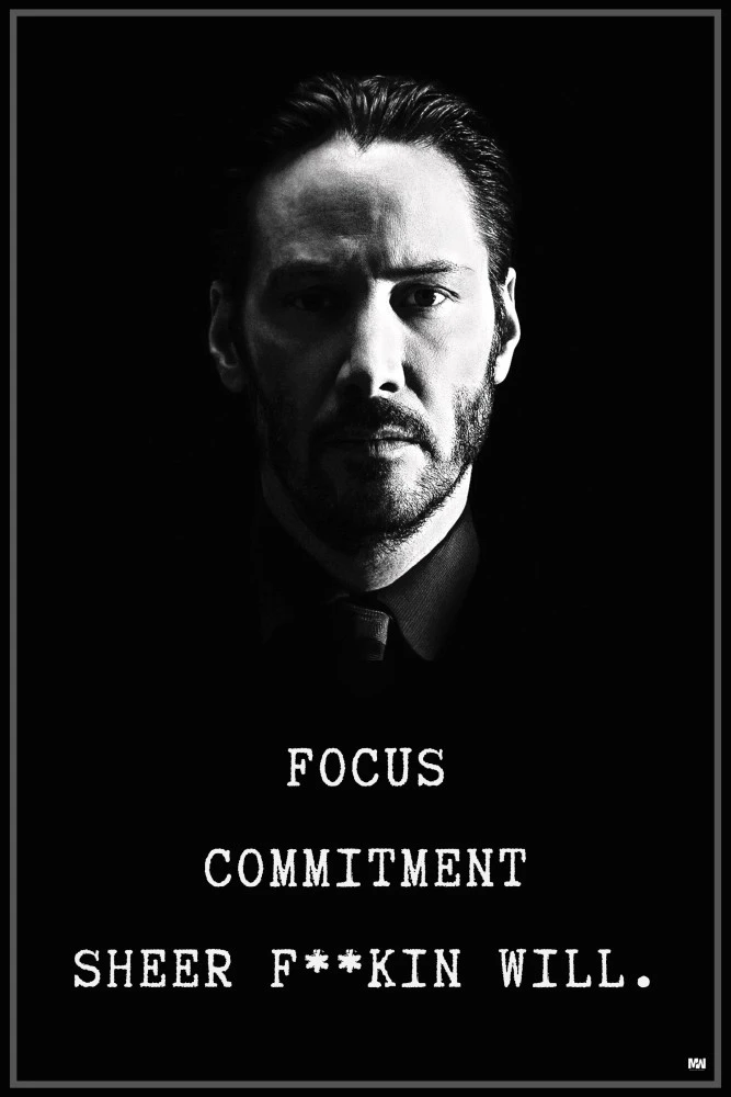 large-m0178-john-wick-focus-commitment-and-sheer-will-poster-18-original-imagghfjwnhtxhhz.jpeg?q=90&crop=false
