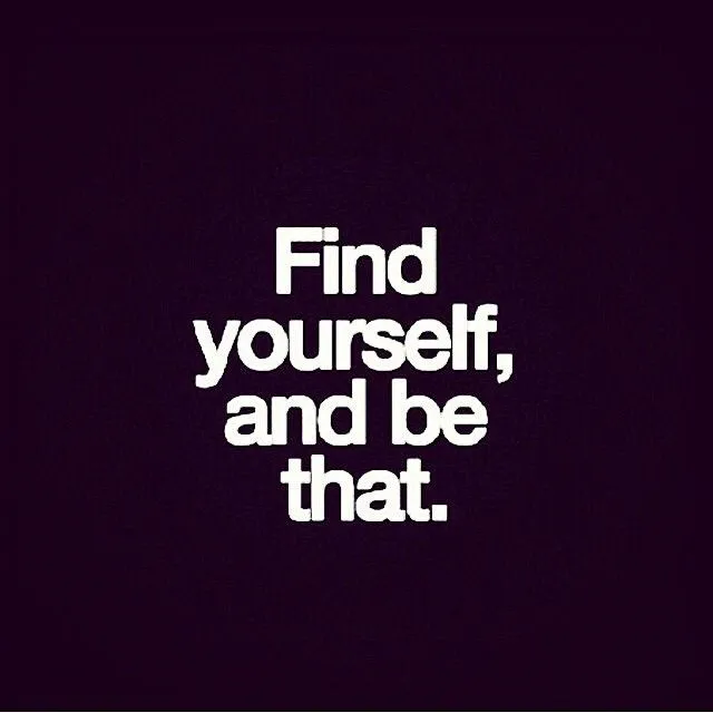 Find_yourself_and_be_that_life_quotes_life_life%E2%80%A6.jpg?type=w1