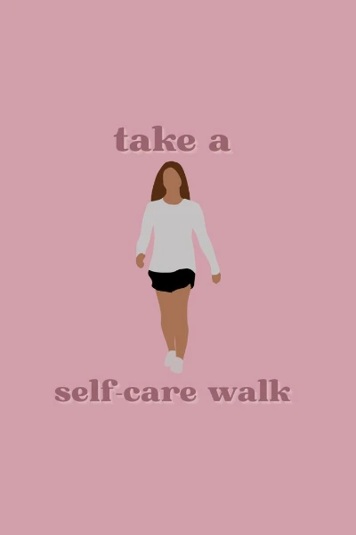 self-care walks.jpeg