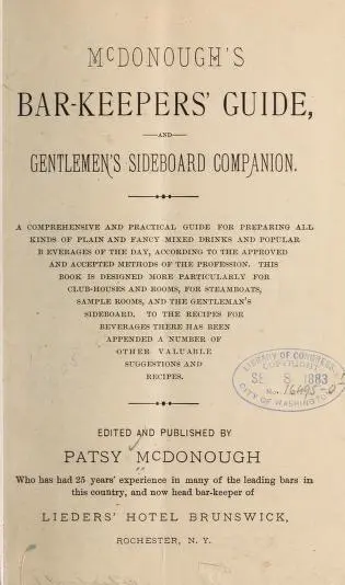 300 1883 Patsy McDonough- McDonough’s Bar-Keepers’ Guide.jpeg