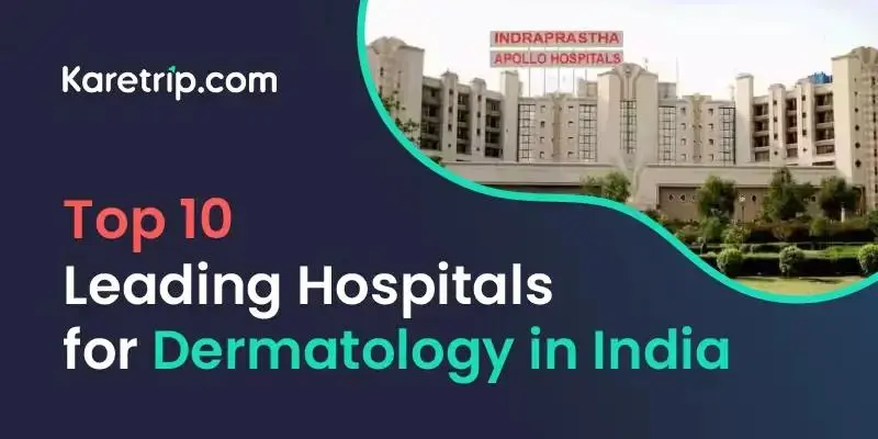 leading-hospitals-for-dermatology-in-india.jpeg