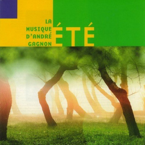 Andre Gagnon - Ete (1999)