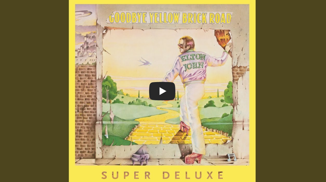 Elton John - Goodbye Yellow Brick Road (Remastered 2014)( 팝송추천 / 명곡추천