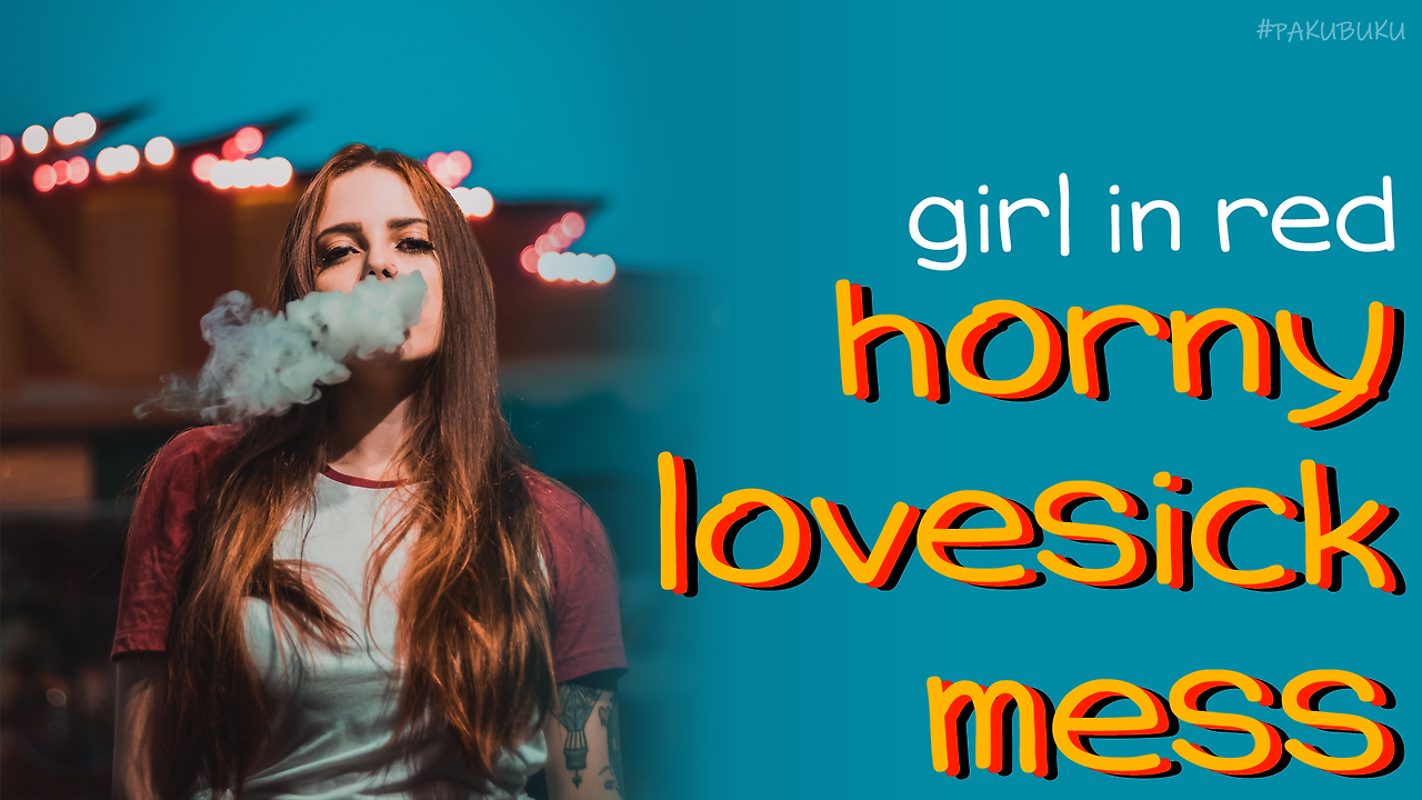 girl in red hornylovesickmess 가사/번역/해석/Lyrics