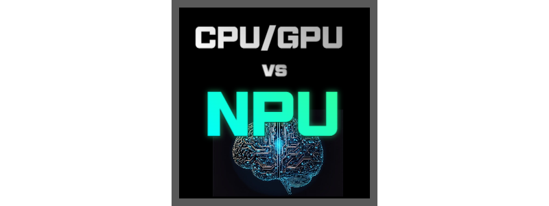 NPU와 CPU/GPU와의 비교