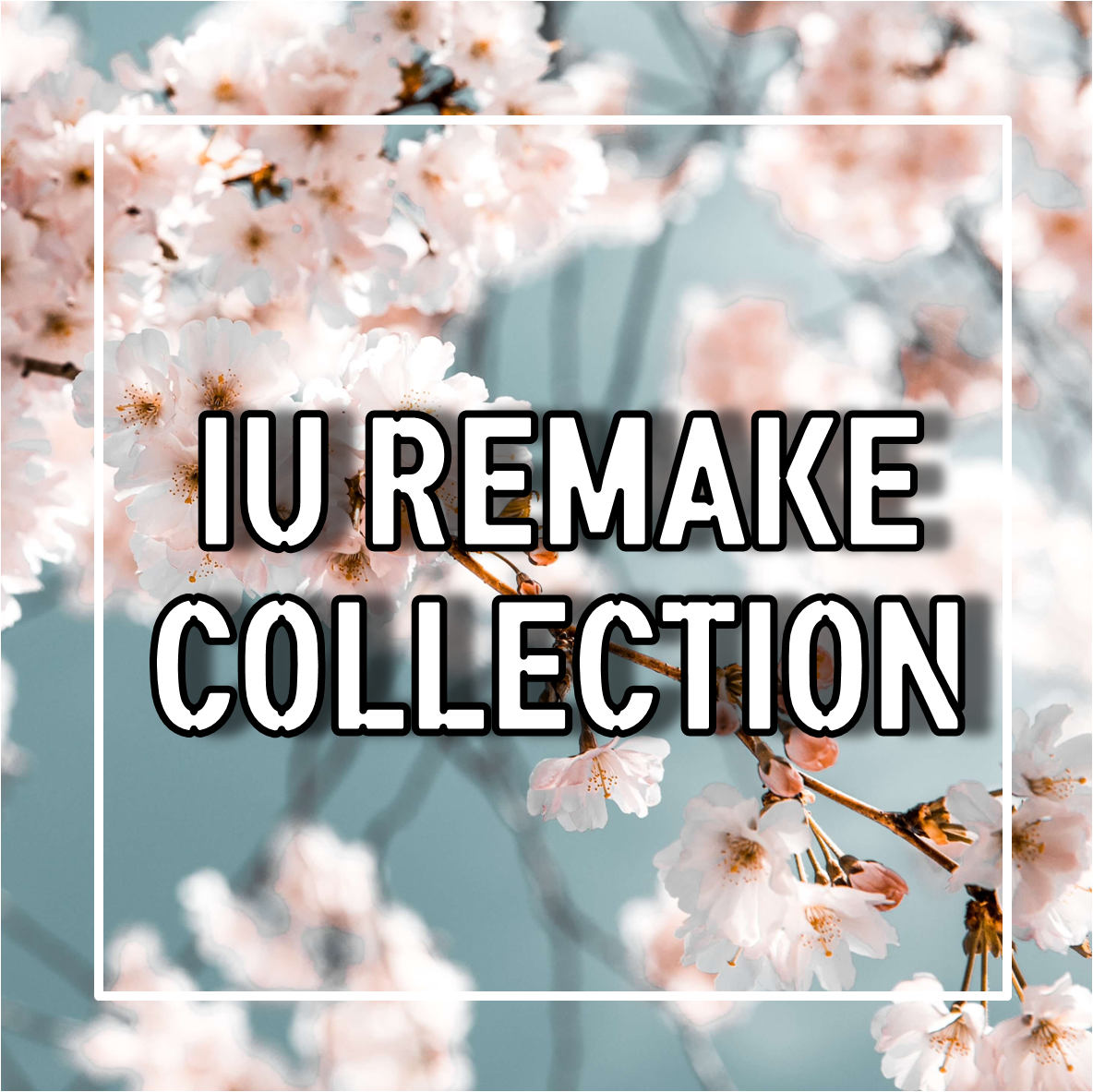 아이유 리메이크 노래모음 IU REMAKE COLLECTION