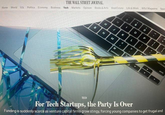 월스트리트저널의 'For Tech Startups, the Party is Over'. 5월 16일. /WSJ 홈페이지 캡쳐